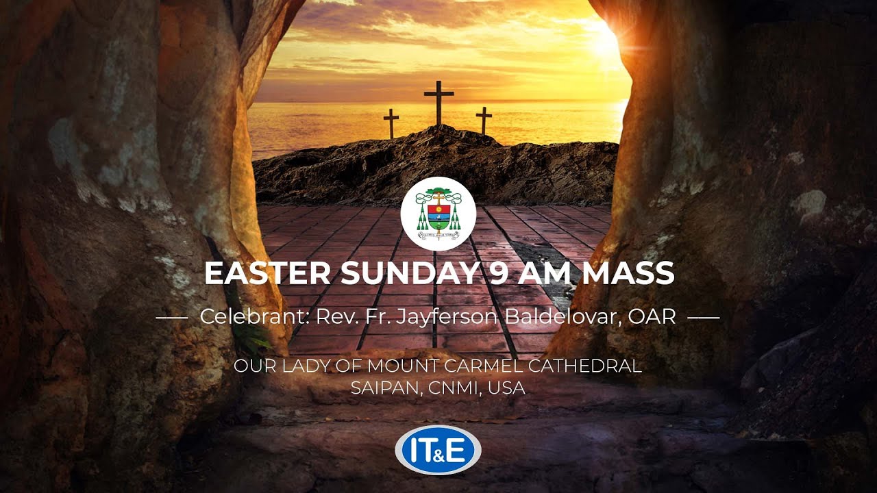 Easter Sunday 9 AM Mass Roman Catholic Diocese of Chalan Kanoa