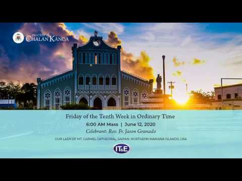 FRIDAY OF THE TENTH WEEK IN ORDINARY TIME | 6 AM MASS – Roman Catholic ...
